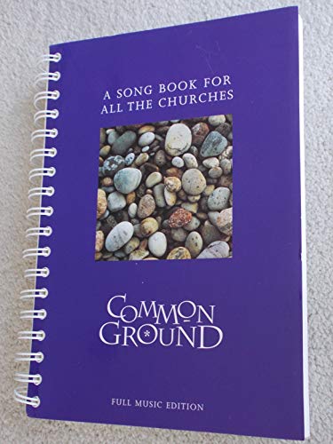 Stock image for Common Ground : A Song Book for All the Churches for sale by Better World Books