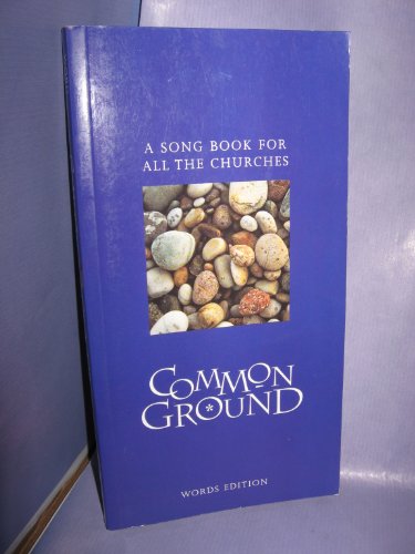 Imagen de archivo de Common Ground: A Song Book for All the Churches a la venta por WorldofBooks