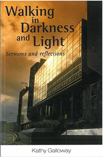 Beispielbild fr Walking in Darkness and Light: Sermons and Reflections (On Reflection) zum Verkauf von AwesomeBooks