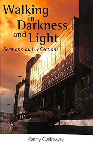 Stock image for Walking in Darkness and Light: Sermons and Reflections (On Reflection) for sale by AwesomeBooks
