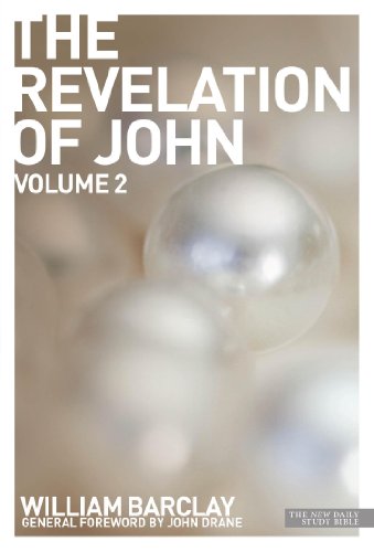The Revelation of John: v. 2 (The New Daily Study Bible) - Barclay, William