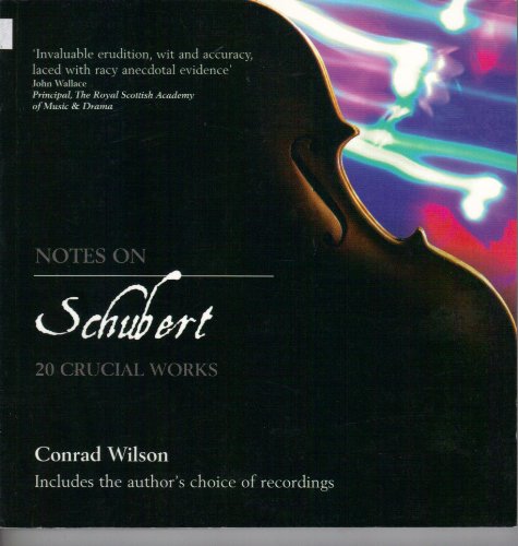 9780715208045: Notes on Schubert: 20 Crucial Works
