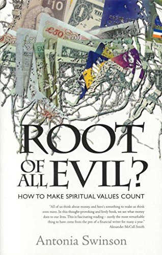 Beispielbild fr Root of All Evil?: How To Make Spiritual Values Count zum Verkauf von WorldofBooks