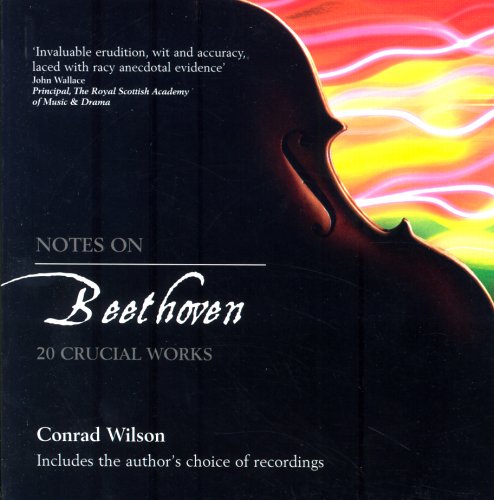 Stock image for Notes on Beethoven: 20 Crucial Works (Notes On. S) for sale by Redux Books