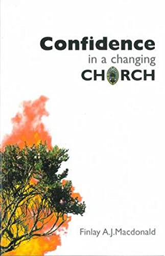 Beispielbild fr Confidence in a Changing Church zum Verkauf von WorldofBooks