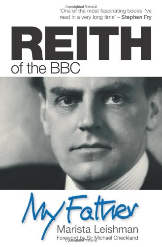 Stock image for Reith of the BBC: My Father for sale by WorldofBooks