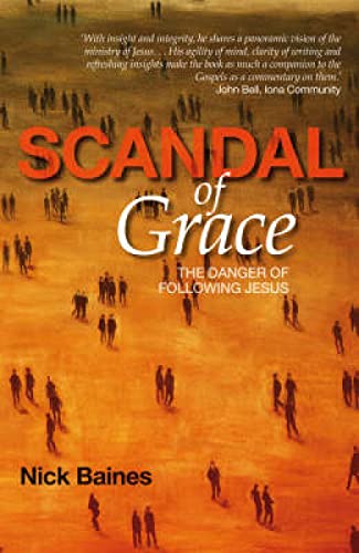 Beispielbild fr Scandal of Grace zum Verkauf von WorldofBooks