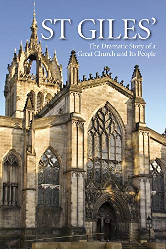 9780715208830: St Giles': The Dramatic Story of a Great Church and its People