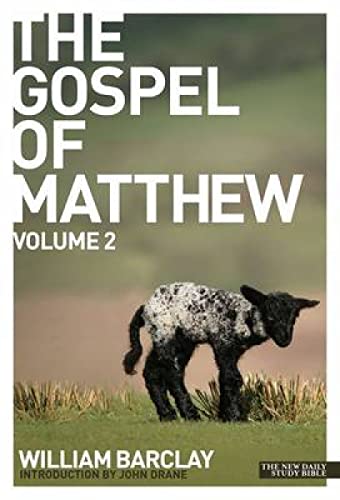 Stock image for New Daily Study Bible: The Gospel of Matthew vol. 2 for sale by Chiron Media