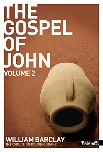 New Daily Study Bible - The Gospel of John (Volume 2) (9780715208953) by William Barclay