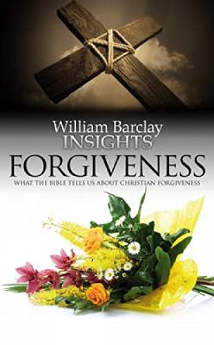 Beispielbild fr Insights - Forgiveness : What the Bible Tells Us about Forgiveness zum Verkauf von Better World Books