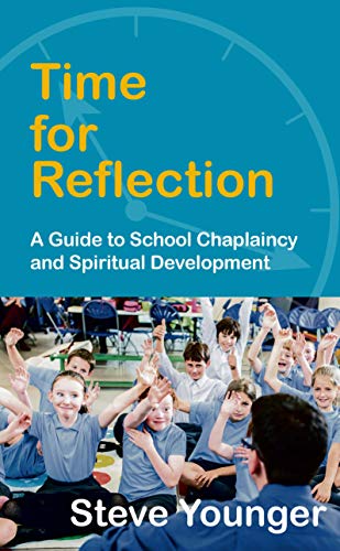 Imagen de archivo de Time for Reflection: A Guide to School Chaplaincy and Spiritual Development a la venta por Bahamut Media