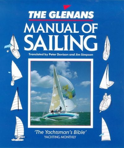 Imagen de archivo de The Glenans Manual of Sailing a la venta por AwesomeBooks