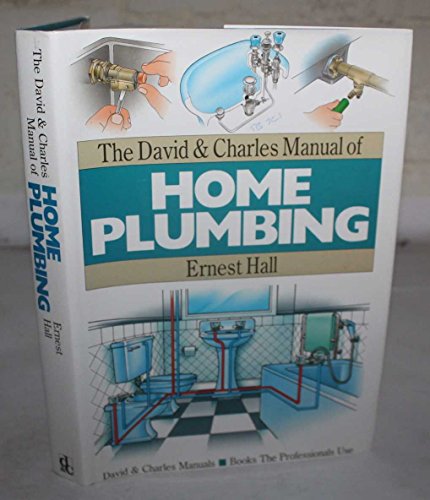 Beispielbild fr The David & Charles Manual of Home Plumbing zum Verkauf von WorldofBooks