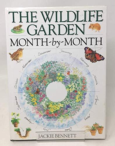 Stock image for The Wildlife Garden Month-By-Month for sale by SecondSale