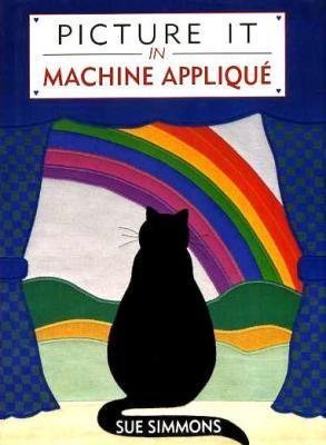 9780715300343: Picture It in Machine Applique