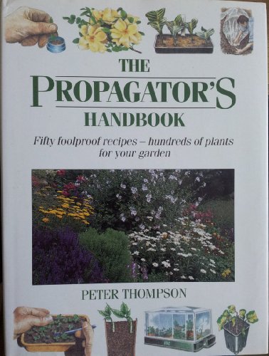 Stock image for The Propagator's Handbook for sale by WorldofBooks