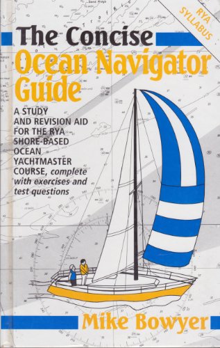 Beispielbild fr The Concise Ocean Navigator (Concise Navigation S.) zum Verkauf von WorldofBooks