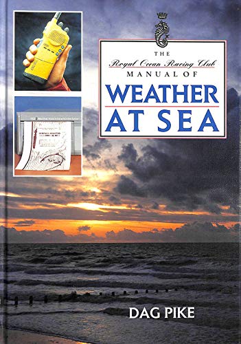 Stock image for The RORC Manual of Weather at Sea (RORC Manuals) for sale by WorldofBooks