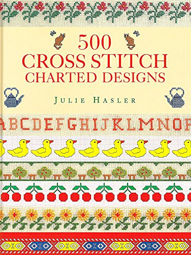 Imagen de archivo de 500 Cross Stitch Charted Designs a la venta por SecondSale