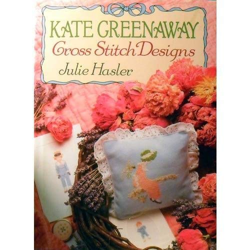 Kate Greenaway Cross Stitch Designs - Hasler, Julie S.