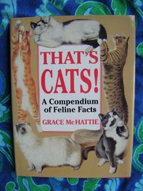Imagen de archivo de That's Cats!: A Compendium of Feline Facts a la venta por Wonder Book