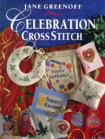 Celebration Cross Stitch - Greenoff, Jane