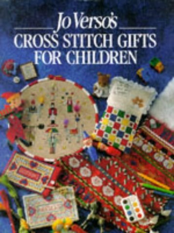 Imagen de archivo de Jo Verso's Cross Stitch Gifts for Children a la venta por Wonder Book