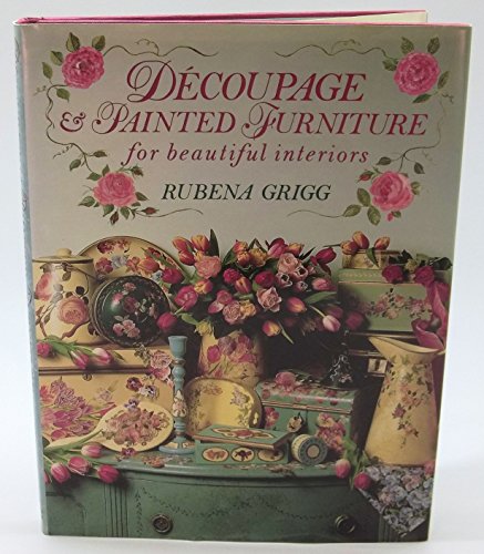 Beispielbild fr Decoupage and Painted Furniture zum Verkauf von WorldofBooks