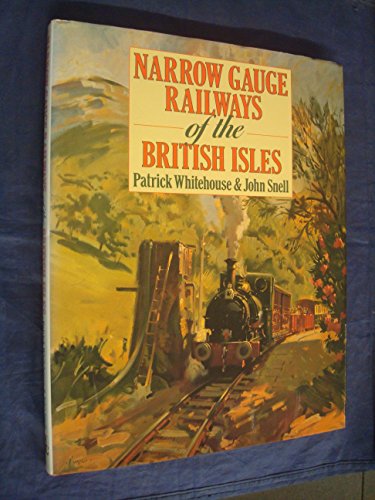 Imagen de archivo de Narrow Gauge Railways of the British Isles a la venta por WorldofBooks