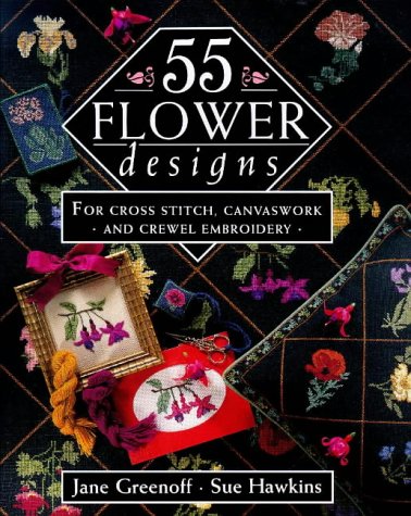 Imagen de archivo de 55 Flower Designs: For Cross Stitch, Canvaswork and Crewel Embroidery a la venta por WorldofBooks