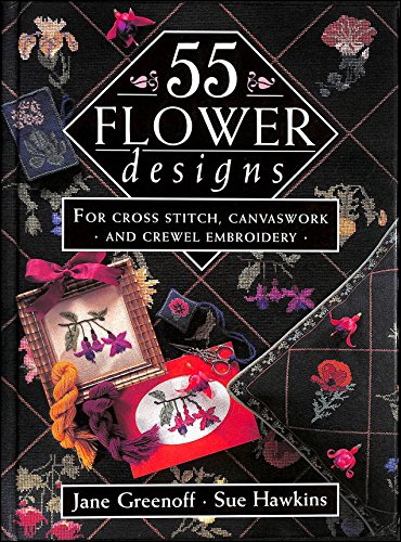 Stock image for 55 Flower Designs: For Cross Stitch, Canvaswork and Crewel Embroidery for sale by WorldofBooks