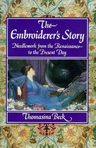 Beispielbild fr The Embroiderer's Story: Needlework from the Renaissance to the Present Day zum Verkauf von WorldofBooks