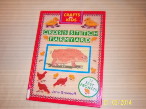 Imagen de archivo de The Cross Stitch Farmyard : ( Crafts for Kids) : a la venta por WorldofBooks