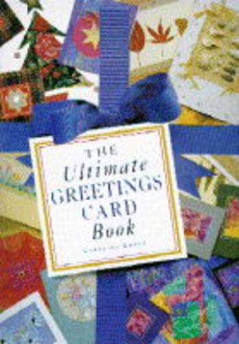 Imagen de archivo de The Ultimate Greetings Card Book a la venta por WorldofBooks