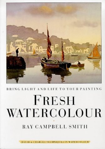 Imagen de archivo de Fresh Watercolour: Bring Light and Life to Your Painting a la venta por WorldofBooks