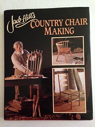 Beispielbild fr Jack Hill's Country Chair Making zum Verkauf von WorldofBooks