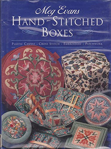 Stock image for Hand-Stitched Boxes: Plastic Canvas, Cross Stich, Embroidery, Patchwork for sale by KuleliBooks