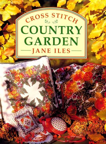 Stock image for Cross Stitch Country Garden for sale by SecondSale