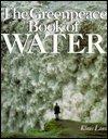 Stock image for The Greenpeace Book of Water for sale by WorldofBooks