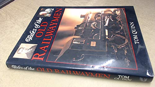 Stock image for Tales of the Old Railwaymen for sale by WorldofBooks