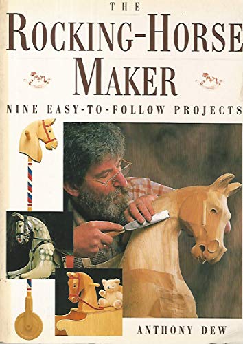 Beispielbild fr The Rocking-Horse Maker: Nine Easy to Follow Projects zum Verkauf von WorldofBooks