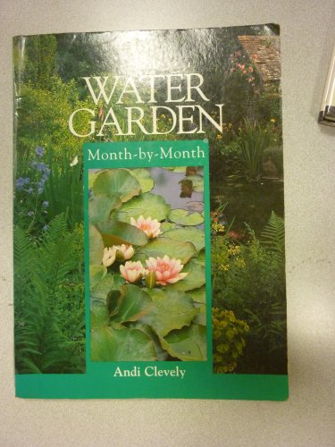 Imagen de archivo de The Water Garden Month-by-month a la venta por WorldofBooks