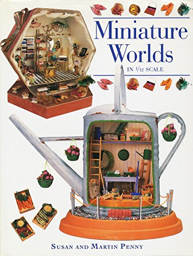 Imagen de archivo de Miniature Worlds in 1/12 Scale a la venta por ThriftBooks-Atlanta