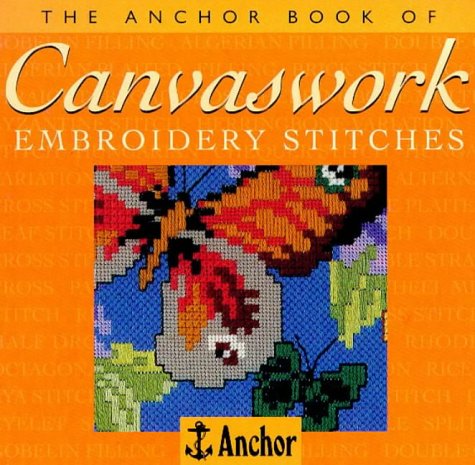Stock image for Anchor Book of Canvaswork Embroidery for sale by Better World Books