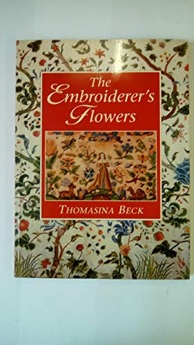 Beispielbild fr The Embroiderer's Flowers zum Verkauf von ThriftBooks-Dallas
