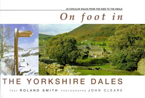 Imagen de archivo de On Foot in the Yorkshire Dales: 35 Circular Walks from the Nidd to the Swale a la venta por AwesomeBooks