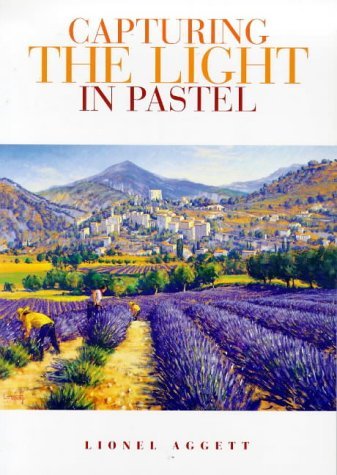 Beispielbild fr Capturing the Light in Pastel (Paint pastel) zum Verkauf von WorldofBooks