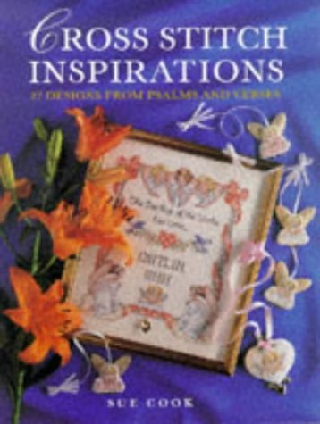 Beispielbild fr Cross Stitch Inspirations: 27 Designs from Psalms and Verses zum Verkauf von AwesomeBooks