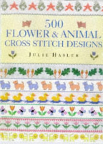 9780715308011: 500 Flower & Animal Cross Stitch Designs